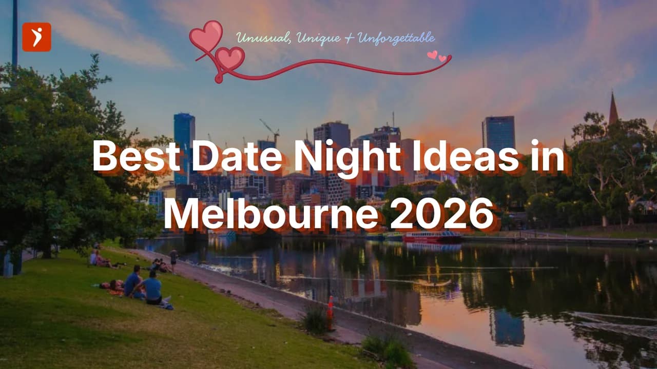 Unique Date Night ideas in Melbourne 2026
